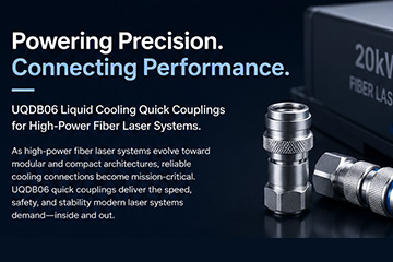 liquid cooling quick couplings for high-power fiber laser systems